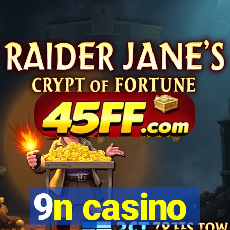 9n casino